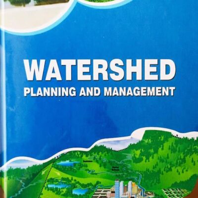 Watershed: Planning and Management 3rd Revised ed