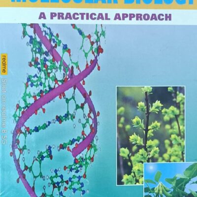 Plant Molecular Biology: A Practical Approach
