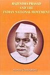 Rajendra Prasad and the Indian National Movement