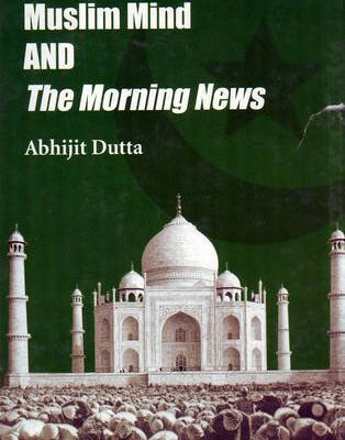 Muslim Festivals, Muslim Mind and 'The Morning News': A Flight Of The Indian Mind