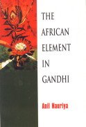 The African Element in Gandhi