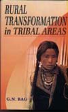 Rural Transformation in Tribal Areas
