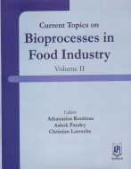 Current Topics on Bioprocesses in Food Industry, Volume II
