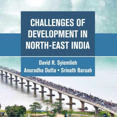 Challenges Of Development Of North East India