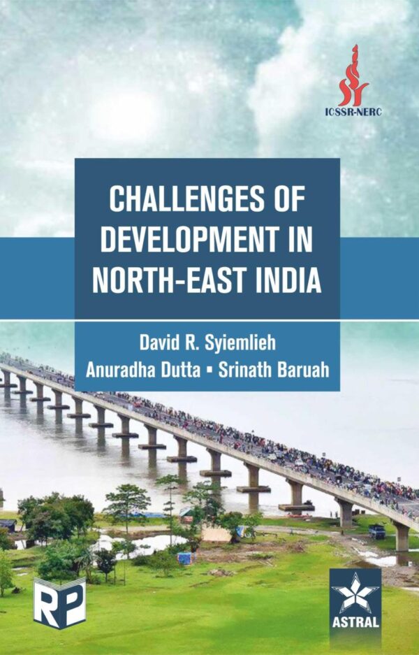 Challenges Of Development Of North East India