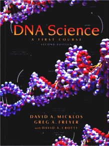 DNA SCIENCE: A FIRST COURSE, 2ND EDITION