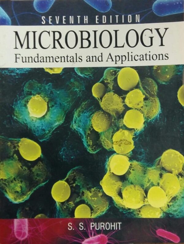 Microbiology: Fundamentals and Applications 7th edn (PB)