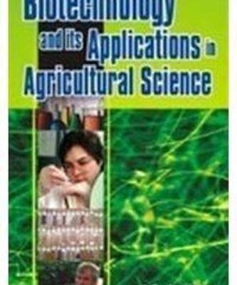 Biotechnology and its Applications in Agricultural Science