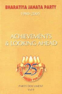 Bharatiya Janata Party 1980-2005, Vol 9, Achievements & Looking Ahead