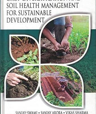 Crop diversification and soil health management for sustainable development