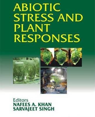 ABIOTIC STRESS AND PLANT RESPONSES