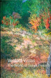 Verdant Vistas: The World of Surya Prakash