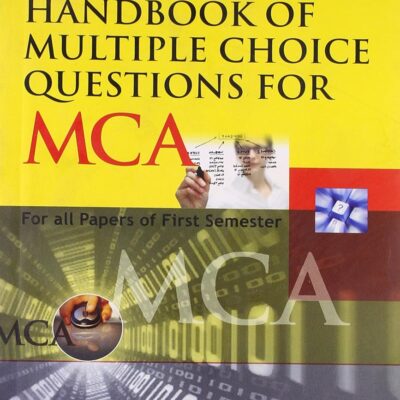 Handbook Of Multiple Choice Questions For Mca (Pb 2009)