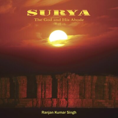 Surya: The God and His Abode