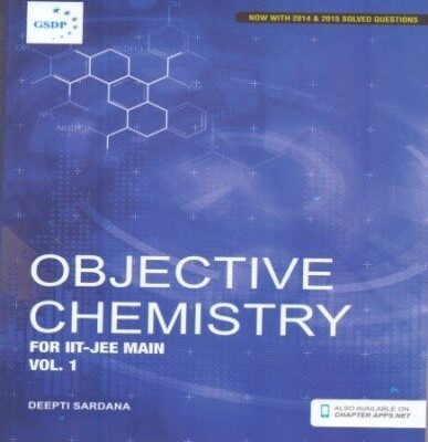 OBJECTIVE CHEMISTRY FOR IIT-JEE MAIN VOL. 1