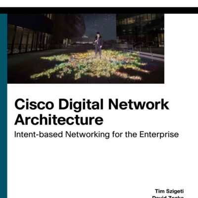 Cisco Digital Network Architecture: Intent-based Networking for the Enterprise