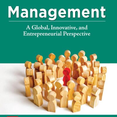 Management: A Global, Innovative and Entrepreneurial Perspective (15th Edition)