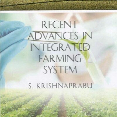 Recent Advances in Integrated Farming System
