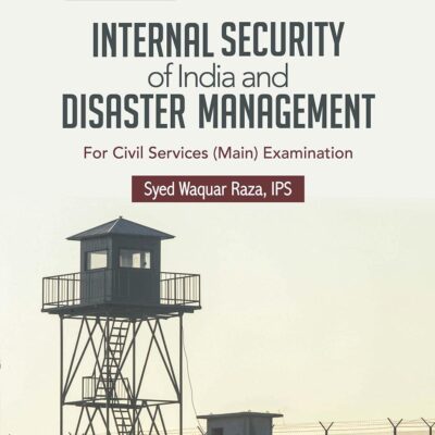 Internal Security and Disaster Management for UPSC (English)| Civil Services Exam | State Administrative Exam | Chapter wise videos on current issues