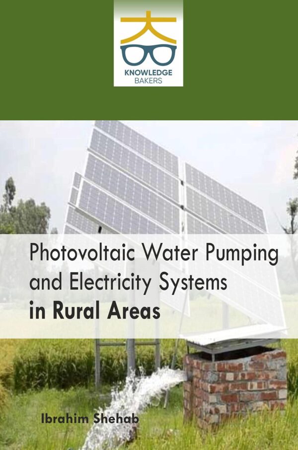 Photovoltaic Water Pumping and Electricity Systems in Rural Areas