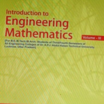 Introduction To Engineering Mathematics - Volume III (For APJAKTU, Lucknow)