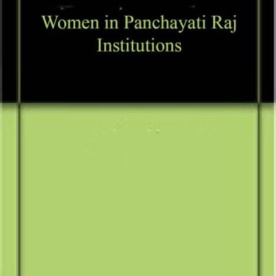 Women in Panchayati Raj Institutions