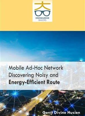 Mobile Ad Hoc Network: Discoverving Noisy and Energy Efficient Route