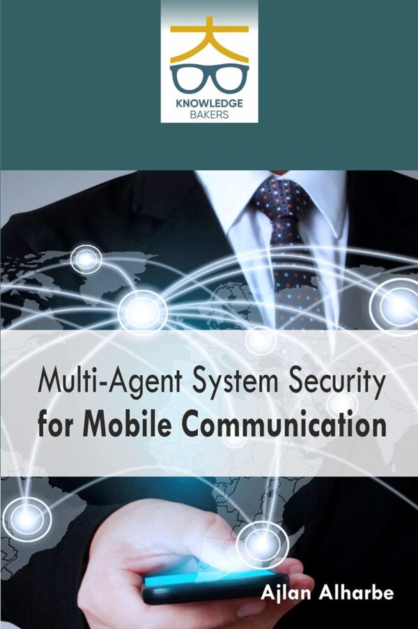 Multi-Agent System Security for Mobile Communication
