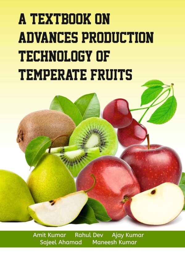 A Textbook on Advances in Production Technology of Temperate Vegetable Crops - Amit Kumar