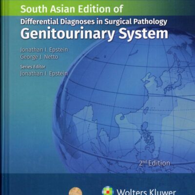 Differential Diagnoses in Surgical Pathology: Genitourinary System, 2nd South Asian ed