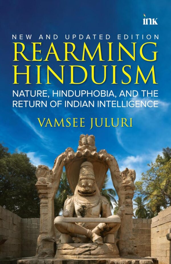 Rearming Hinduism: Nature, Hinduphobia, and the Return of Indian Intelligence