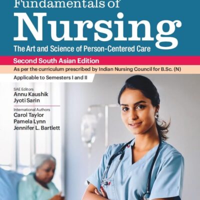 Fundamentals of Nursing, 2nd South Asian ed