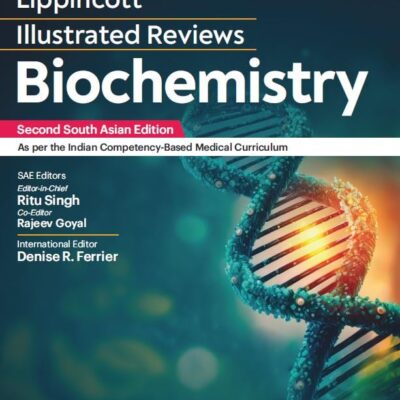 Lippincott's Illustrated Reviews - Biochemistry, 2nd South Asian ed