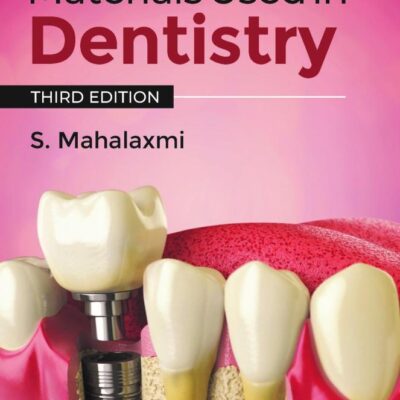 Materials Used in Dentistry, 3ed