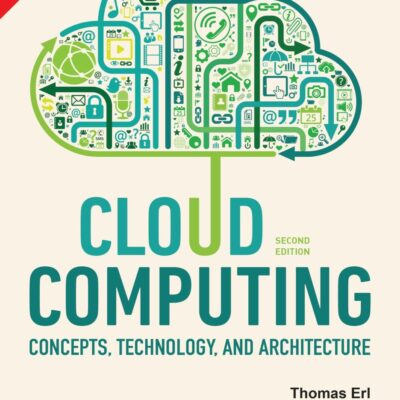 Cloud Computing: Concepts, Technology, Security & Architecture, 2nd Edition - Pearson: Concept, Technology, and Architecture