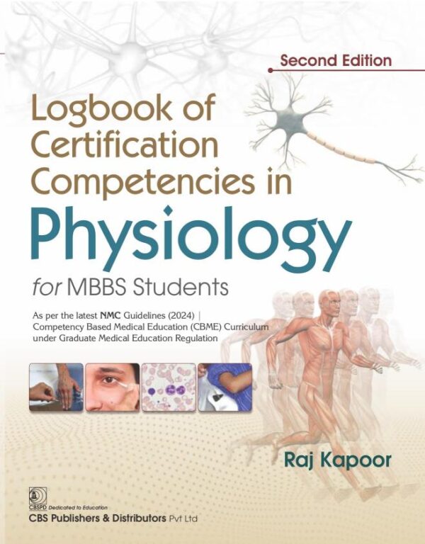 Logbook of Certification Competencies in Physiology for MBBS Students | As per the latest NMC (2024) Guidelines ISBN - 9788199209626