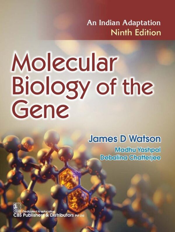 Molecular Biology of the Gene An Indian Adaptation 9/e (PB -2026)