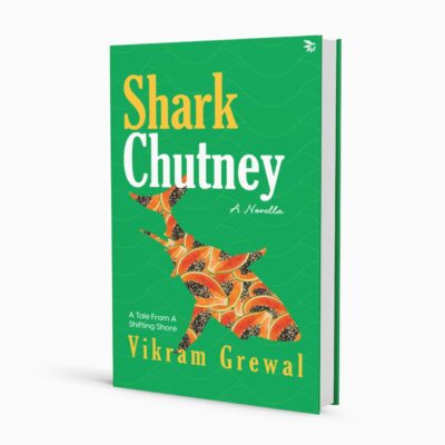 Shark Chutney - A Tale From A Shifting Shore | Literary Fiction | A powerful literary tale of migration, climate change, and quiet resistance