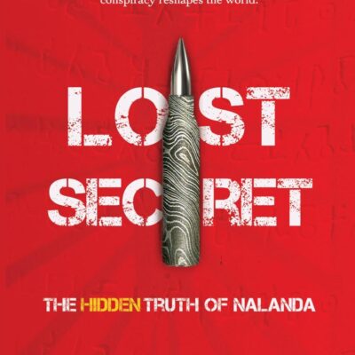 Lost Secret-The Hidden Truth of Nalanda
