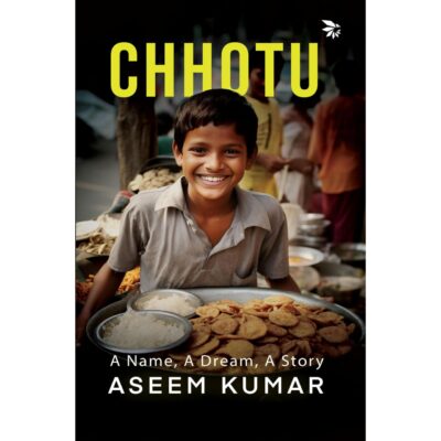 Chhotu -"A Name, A Dream, A Story" | Inspiring and Motivational Fiction