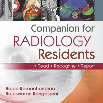 Companion for Radiology Residents | • Read • Recognise • Report (PB 2026)