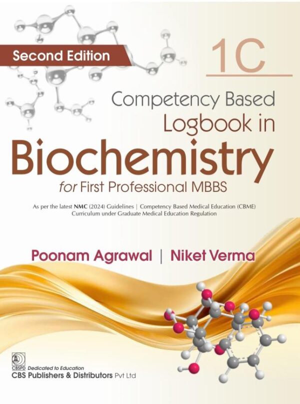 Competency Based Logbook in Biochemistry 1C, for First Professional MBBS | As per the latest NMC (2024) Guidelines 2ed/ (PB 2026)