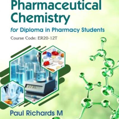 Textbook of Pharmaceutical Chemistry for Diploma in Pharmacy Students | Course Code: ER20-12T | (PB -2026)