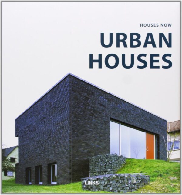 Urban Houses: Houses Now