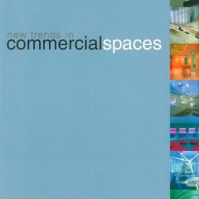 New Trends in Commercial Spaces