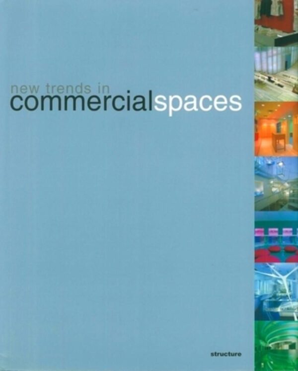 New Trends in Commercial Spaces