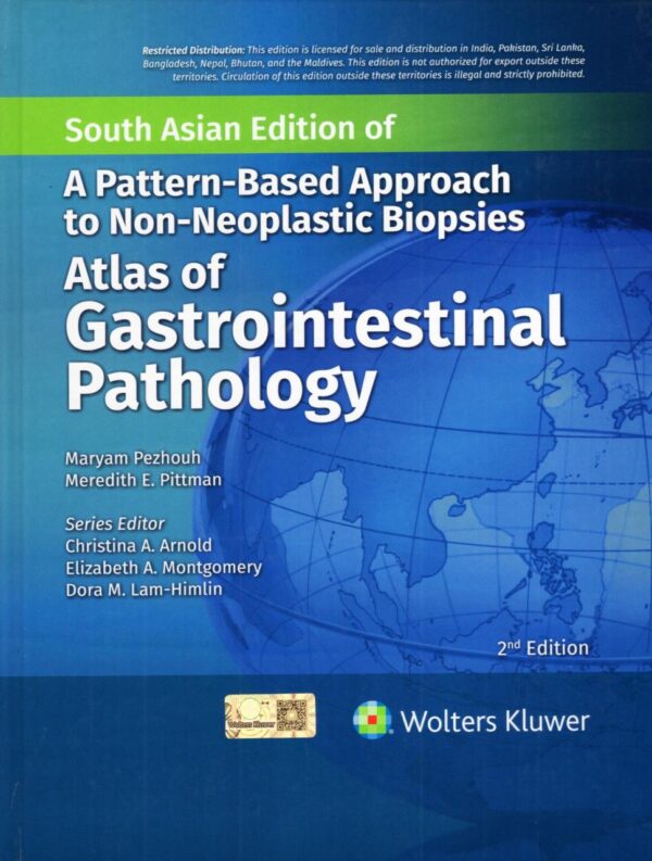 ATLAS OF GASTROINTESTINAL PATHOLOGY A PATTERN BASED APPROACH TO NON NEOPLASTIC BIOPSIES 2ED (SAE) (HB 2026)