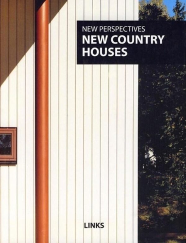 NEW PERSPECTIVE: COUNTRY HOUSES (New Perspectives S.)