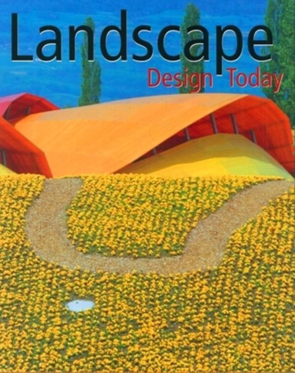 LANDSCAPE DESIGN TODAY
