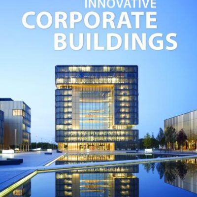 INNOVATIVE CORPORATE BUILDINGS